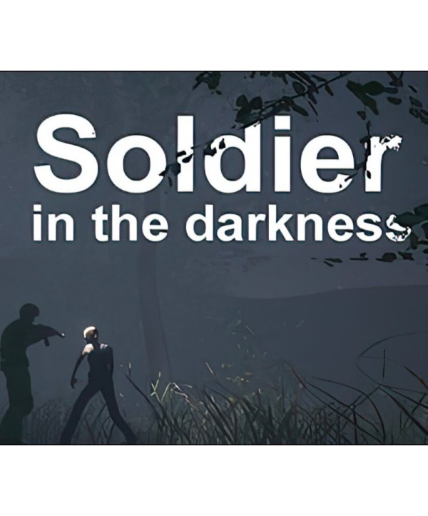 Soldier in the darkness Steam Key GLOBAL